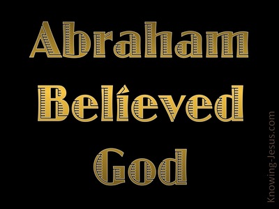 Galatians 3:6 Abraham Believed God (gold)